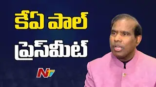 KA Paul Press Meet | NTV Telugu