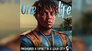 One Life: Prohgres x Upsetta x Loud City (Ghost Pepper Riddim)