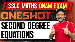 SSLC Maths Onam Exam| Second Degree Equations | രണ്ടാംകൃതി സമവാക്യങ്ങൾ | One Shot | Exam Winner SSLC