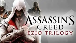 Assassin's Creed Ezio Series Pt.1