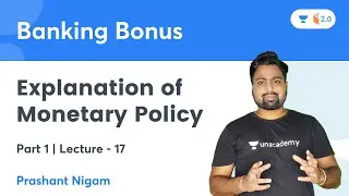 Explanation of Monetary Policy | Part I | Banking Bonus | wifistudy 2.0 | Prashant Nigam