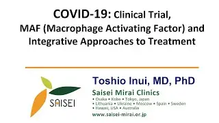 COVID-19: Clinical Trial, MAF and Integrative Approaches to Treatment