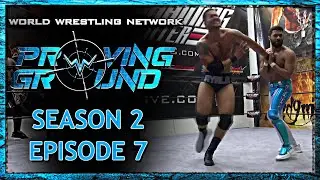 WWN Proving Ground - Season 2: Episode 7