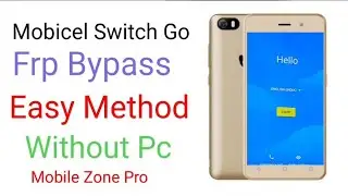 Mobicel Switch Go Remove Frp Bypass|How To Remove Switch Go Google Account|Without Pc😉|MobileZonePro