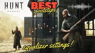 BEST Audio EQ Settings for FOOTSTEPS in Hunt: Showdown