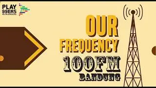 TVC Play99ers 100 FM BANDUNG
