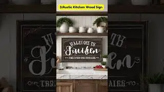 6 DECORATIVE KITCHEN SIGN DECOR IDEAS #shorts #youtubeshorts #kitchen #kitchentips #kitchendesign