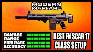 NEW OVERPOWERED FN SCAR 17 CLASS SETUP IN MODERN WARFARE! BEST FN SCAR 17 CLASS SETUP!