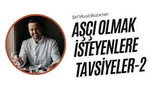 Aşçı Olmak İsteyenlere Tavsiyeler 2