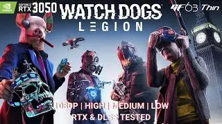 Watch Dogs Legion RTX 3050 1080p Gameplay | All Settings | MSI GF63 Thin | 16 GB Ram