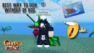 [GPO] BEST way to fish for fruits in GPO (without DF rod)