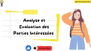 Analyse et &eacute;valuation des Parties int&eacute;ress&eacute;es