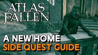 Atlas Fallen - A New Home (Side Quest Guide)