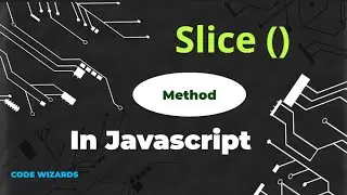slice method in javascript | slice () method | javascript methods | arrays | methods | javascript