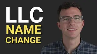 How to Change Your LLC Name in 2024