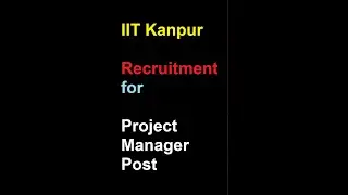 IIT Kanpur Recruitment for Project Manager Post
