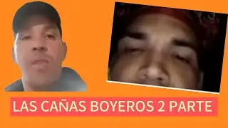 2 parte de las CAÑAS BOYEROS ☝🏼