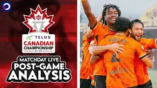POST-GAME ANALYSIS: Forge FC vs. Toronto FC | 2024 TELUS #CanChamp