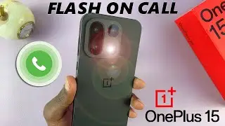 Как включить/выключить светодиодную вспышку для входящих звонков на OnePlus 15