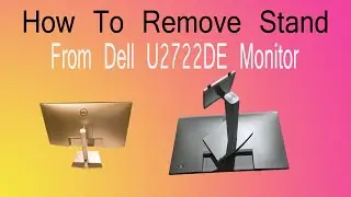 How To Remove Stand From DELL U2722DE Monitor. Dell monitor stand detaching from 27 inch monitor.