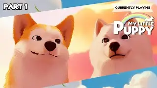 Playing My Little Puppy | Part 1