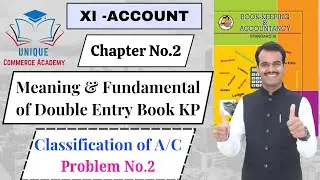 11th Account | Classification of Accounts | Personal, Real & Nominal Accounts Explained | Problem 2