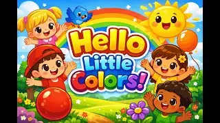 Hello Little Colors &ndash; Nursery Rhyme for Kids | Fun Animated Song!