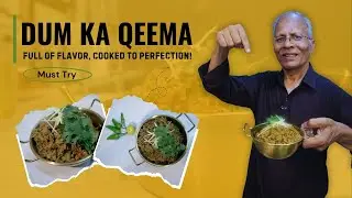 Dum ka Qeema | Chef Mumtaz Ali | Traditional Pakistani Recipe | Smoky Mince Masala