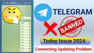 FIX ✅ Telegram Connecting Problem! Telegram Updating Problem! Telegram Ban Today 2024 26 April 2024