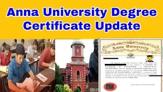 Anna University Latest Update-Degree Certificate,Provisional and Marksheet Update 👍