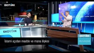 İslami açıdan madde ve mana ilişkisi | Prof. Dr. Caner Taslaman | Fatih Ergenekon | Muhakeme