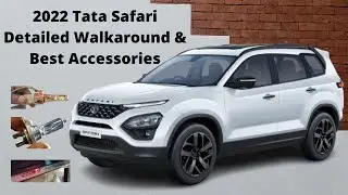 2022 Tata Safari Detailed Walkaround  & Accessories | Best Accessories Safari | Sharing the journey