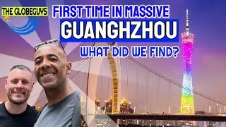 First Time in MASSIVE Guangzhou - What Did We Find?