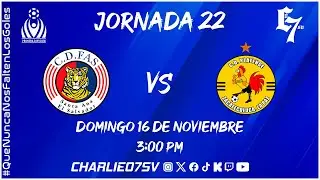 CD FAS 🐯 vs 🐓 PLATENSE !  APERTURA 2025 🏆 ! JORNADA 22  - LMF  ⚽ ! EL SALVADOR! EN VIVO!