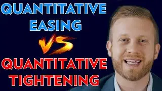 QUANTITATIVE EASING VS QUANTITATIVE TIGHTENING: How The FED's UNPRECEDENTED Decision Will Affect You