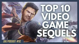 Top 10 Video Game Sequels! | The Late Night Gamer Podcast