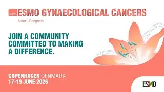 ESMO Gynaecological Cancers Congress 2026: A community turning research into real impact