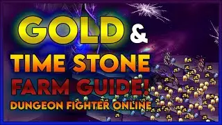Best Gold and Time Stone Farm in Dungeon Fighter Online 2020 &ndash; DFO Gold and Time Stone Guide