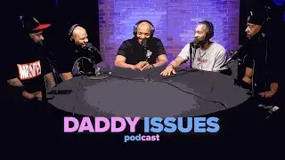 How We All Met and Breaking Into Comedy - Daddy Issues Podcast