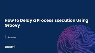 Integration - How to Delay a Process Execution Using Groovy