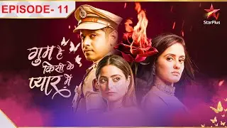 Ghum Hai Kisikey Pyaar Meiin | Episode 11