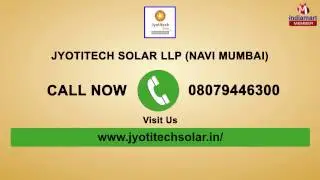 Solar Power Plant And Modules by Jyotitech Solar Llp, Navi Mumbai
