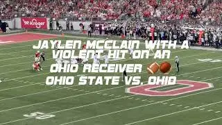 Jaylen McClain with a Violent Hit on an Ohio Receiver. Ohio State Vs. Ohio