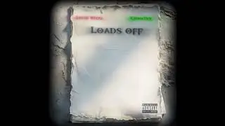 Louiebagg ft Geno3xx loads off official lyrics