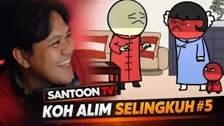 REACTION @SANTOONTV  KOH ALIM SELINGKUH PART 5