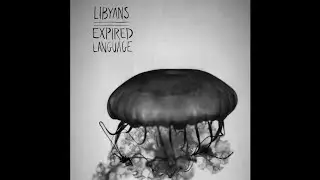 Libyans - Expired Language (2013 // Full Album)