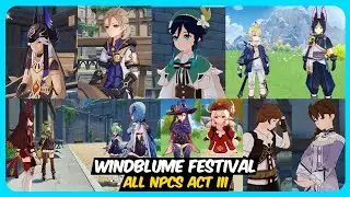 WINDBLUME FESTIVAL All NPCs Characters Hidden Location/Interaction Act 3 [En/Jp] | Genshin Impact