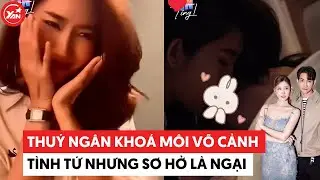Thu&yacute; Ng&acirc;n kho&aacute; m&ocirc;i V&otilde; Cảnh t&igrave;nh tứ nhưng sơ hở l&agrave; ngại #thuyngan #vocanh #yannews