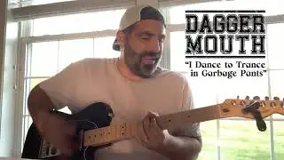 Daggermouth - I Dance to Trance in Garbage Pants (Guitar Cover)