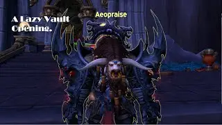 Lazy Great Vault Opening | Episode 5 | World of Warcraft: Dragonflight